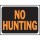 No Hunting Sign, Plastic - 9" x 12"