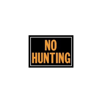Hy-ko 806 No Hunting Sign, Aluminum 10 X 14 Inch