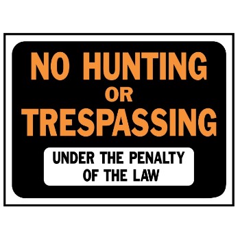 Hy-ko 3011 No Hunting/notrespassing Sign, Plastic ~ 9" X 12"